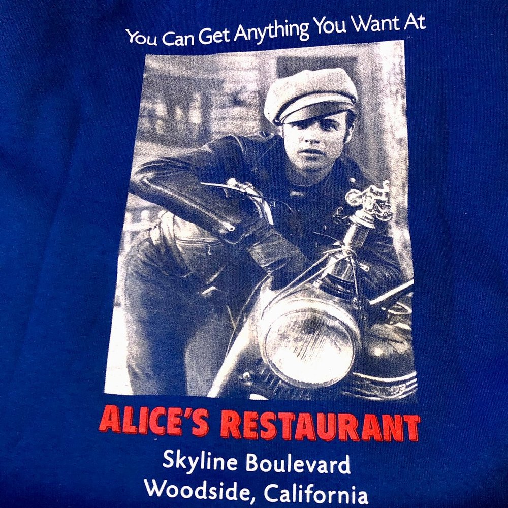 Alice's Restaurant Woodside CA Sweatshirt Get Anything You Want Marlon Brando